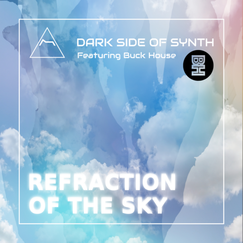 Refraction Of The Sky (ft. Buck House) - New Experimental Single